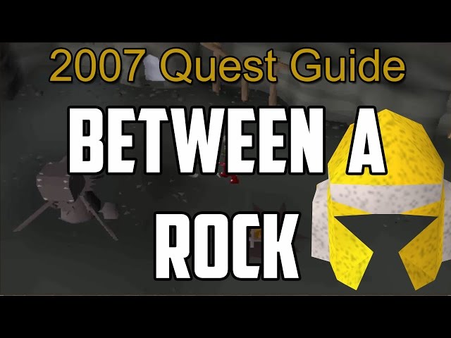 Runescape 2007 Between a Rock Quest Guide
