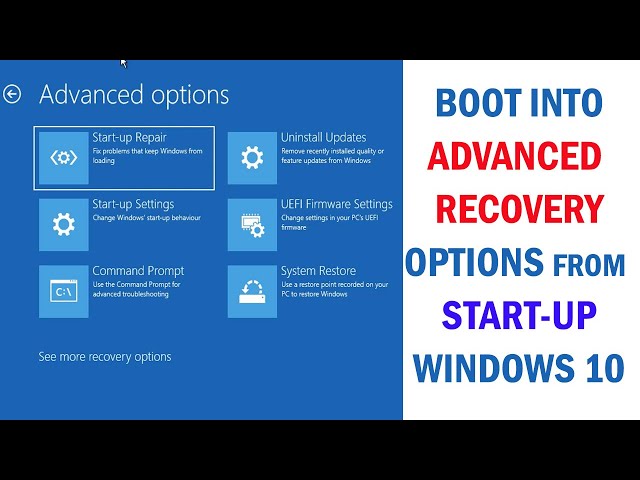 How to Enter Windows 10 Recovery Environment From Boot | Open Advanced Boot Options  From Start up