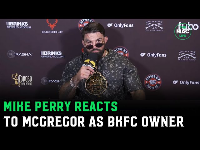 Mike Perry reacts to Conor McGregor's BKFC Ownership: "I'll beat anyone in the world"