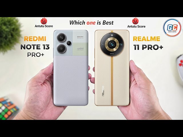 Redmi Note 13 Pro Plus Vs Realme 11 Pro Plus