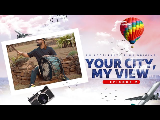 Your City, My View EP2 (Cape Town, South Africa II)