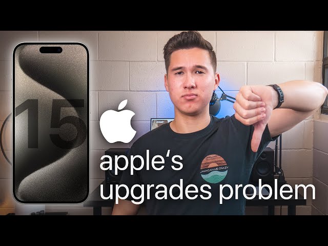 iPhone 15 Pro: Apple's Upgrades Problem
