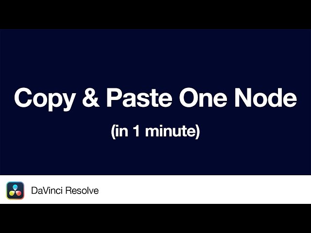 How to Copy and Paste only One Node in DaVinci Resolve | 1 Minute Tutorial