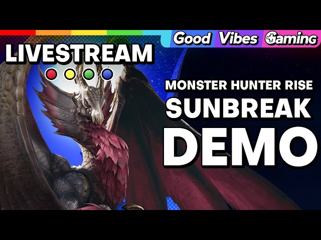 Monster Hunter Rise SUNBREAK DEMO | Livestream