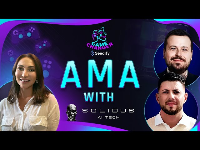Game Changer AMA featuring the Founders of Solidus AI TECH