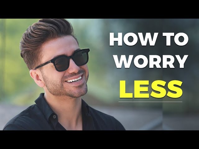 HOW TO WORRY LESS | Easy Steps To Not Stress Out | Alex Costa