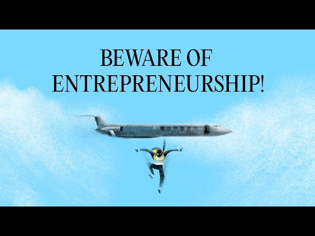 Startups and Society - Beware of Entrepreneurship!!