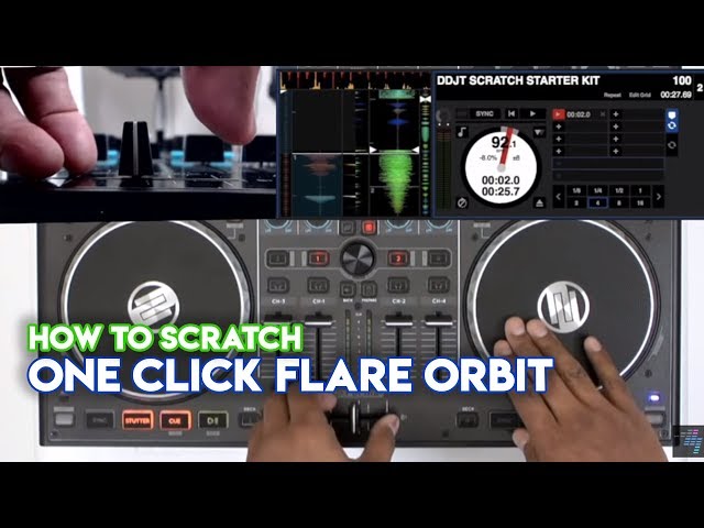 How To Scratch Using DJ Controllers: One Click Flare Orbit