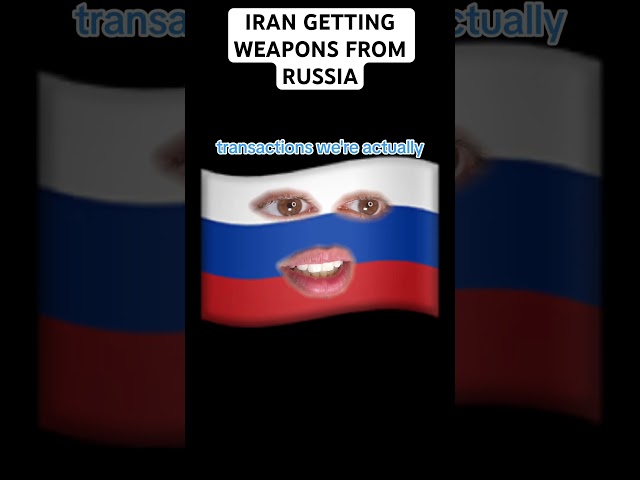 Iran Getting Weapons From Russia