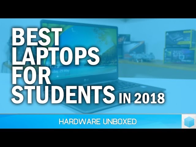 Top 5 Best Laptops for College Students in 2018