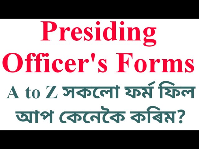 All forms related to Presiding Officer and Election duty