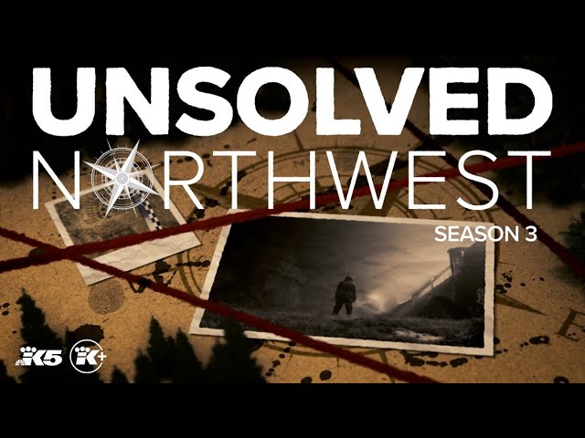 Unsolved Northwest: Season 3