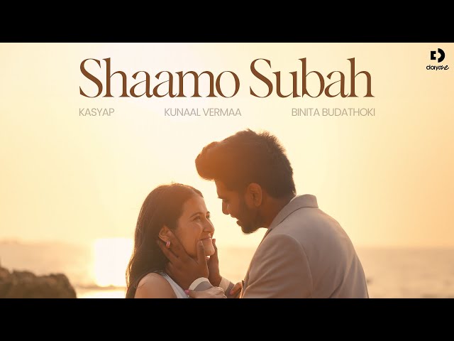 Shaamo Subah | Kasyap (@kasyapmusic)  | Kunaal Vermaa | Binita B | Official Music Video