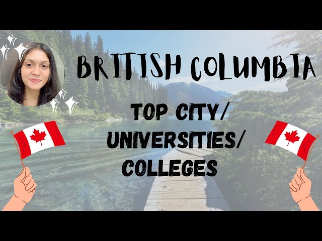 Apply for British Columbia Universities/Colleges NOW!