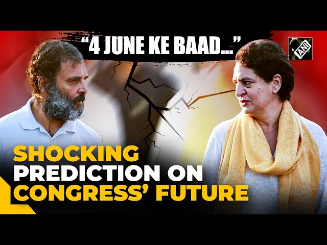 Congress vs Congress: Former Priyanka Gandhi’s aide predicts split in party after June 04 results