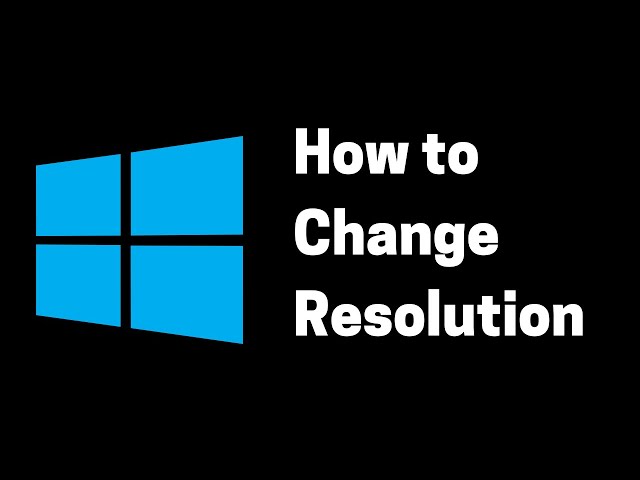How to change screen resolution on windows 11
