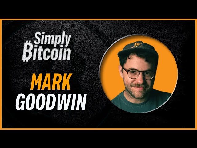 Mark Goodwin | BlackRock Capturing Bitcoin | Simply Bitcoin IRL