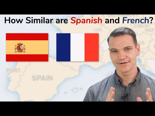 Spanish vs French (How Similar Are They?!)