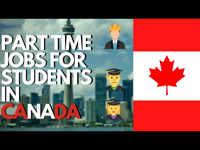 Part-Time jobs in Canada for International Students || The Reality of Part-Time work in Canada