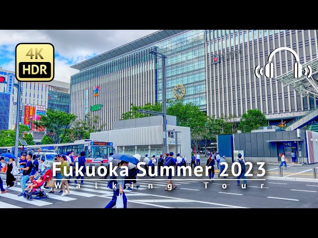 Fukuoka Summer 2023 Walking Tour - Fukuoka Japan [4K/HDR/Binaural]