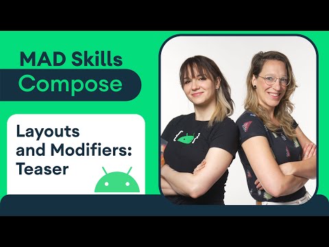Compose Layouts and Modifiers - MAD Skills