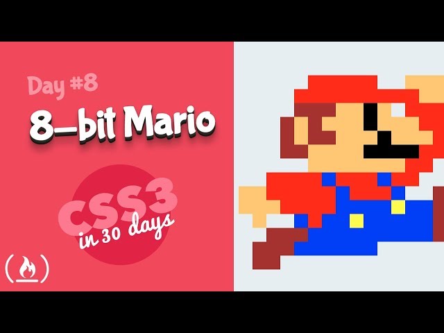 8-Bit Mario: CSS Tutorial (Day 8 of CSS3 in 30 Days)