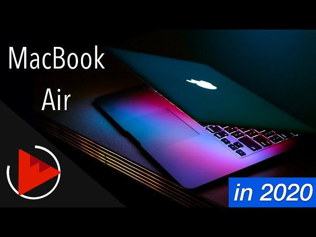 Why I Bought a 2015/2017 MacBook Air in 2021 (Review)