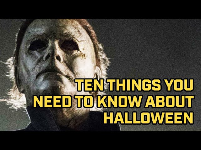 Halloween Franchise Film Facts: Ten Things You Didn’t Know About The Movie