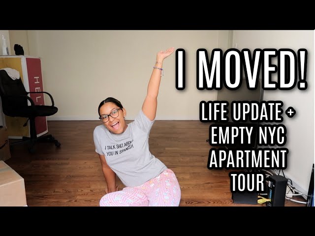 I MOVED! | Empty NYC Apartment Tour + Life Update