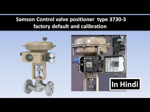 control valve positioner type3730 calibration in Hindi