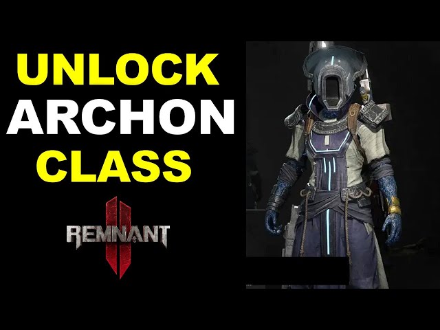 Remnant 2: Archon Archetype (How to Unlock Super Secret Class)