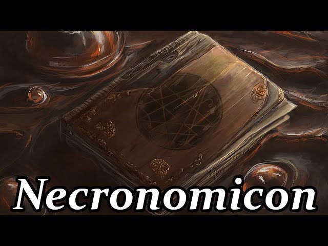 The Necronomicon - All You Need to Know About the Worlds Most Dangerous Book
