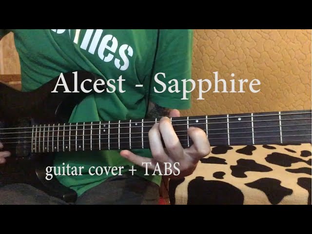 ALCEST - SAPPHIRE (GUITAR COVER) + TABS