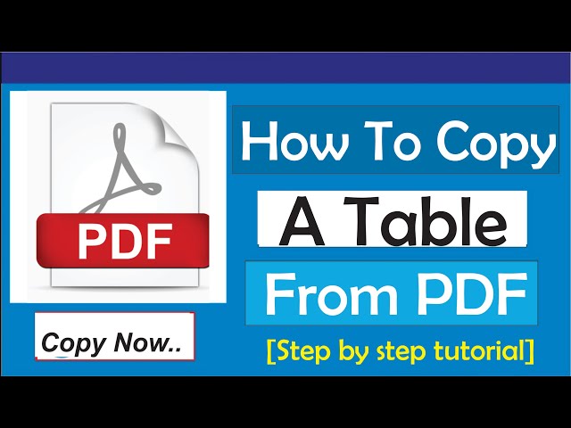 How To Copy A Table From Pdf - Full Guide