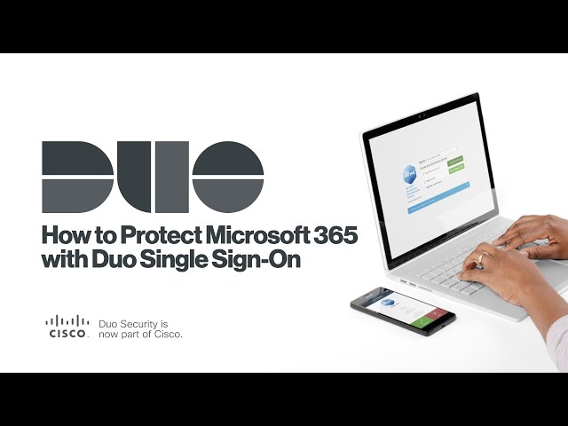 How to Protect Microsoft 365 with Duo Single Sign-On