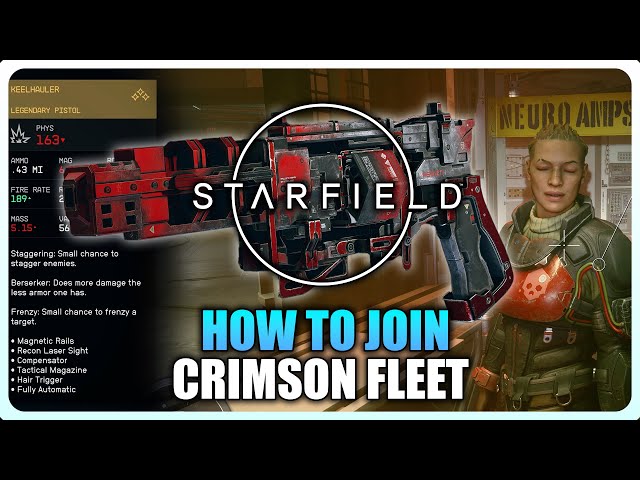 Starfield - How to join Crimson Fleet & Unlock Keelhauler Legendary Pistol