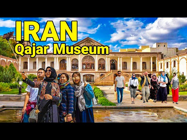 IRAN - The Best Tourist Attraction Of Tabriz 2022 Qajar Museum Tour ایران