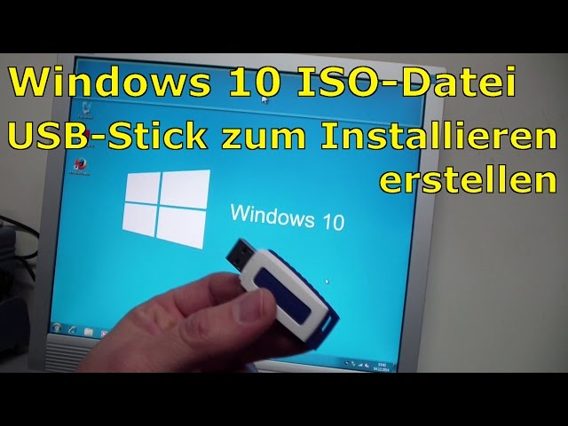 Windows 10 - Bootbaren USB-Stick mit Windows 10 ISO erstellen