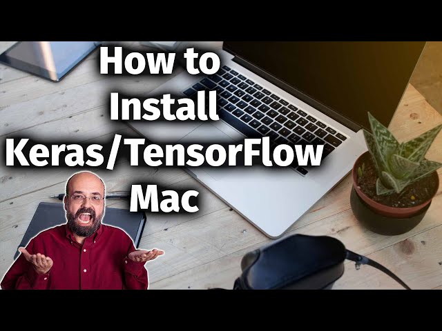 2021, Installing TensorFlow 2.4, Keras, & Python 3.8 in Mac OSX Intel