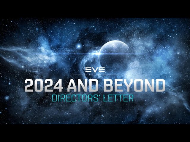 2024 and Beyond - Directors' Letter Road Map - EVE Online