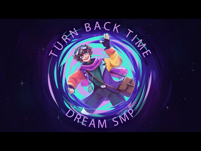 Turn Back Time - Derivakat [Dream SMP original song]