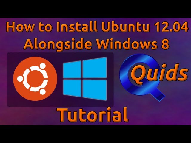 How to Install Ubuntu 12.04 to Dual boot alongside Windows 8