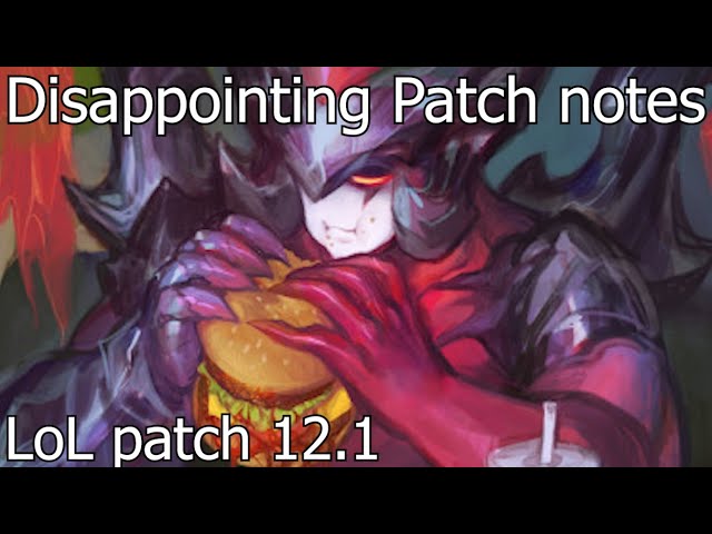 ANGRILY reviewing patch 12.1 The first patch of the Season | league of legends patch notes