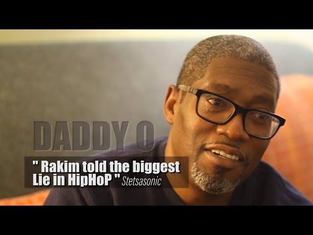 Daddy O | Rakim Told the Biggest Lie in Hip Hop
