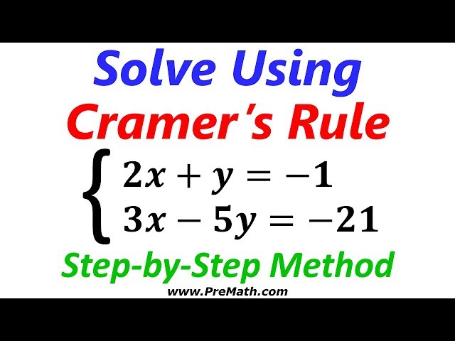 How to Solve a System of Equations Using Cramer's Rule: Step-by-Step Method
