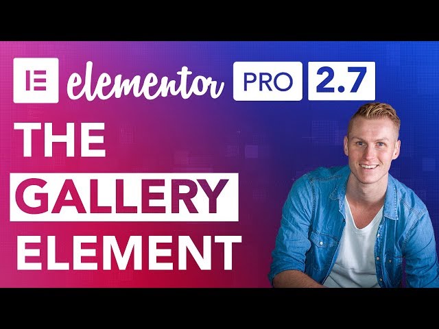 Elementor Pro 2.7 Gallery Element Tutorial
