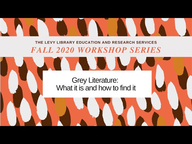 Grey Literature: What it is and how to find it