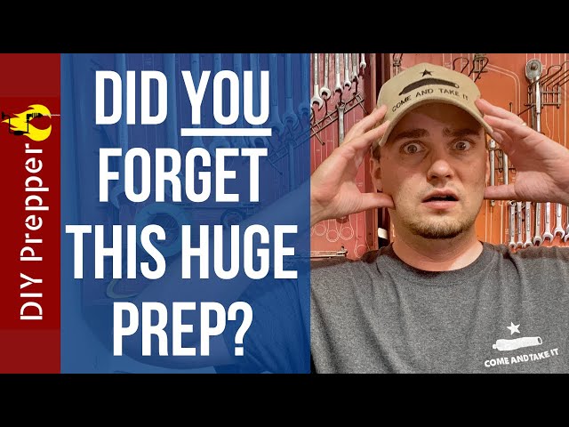 The Huge Prep that Most Preppers Forget