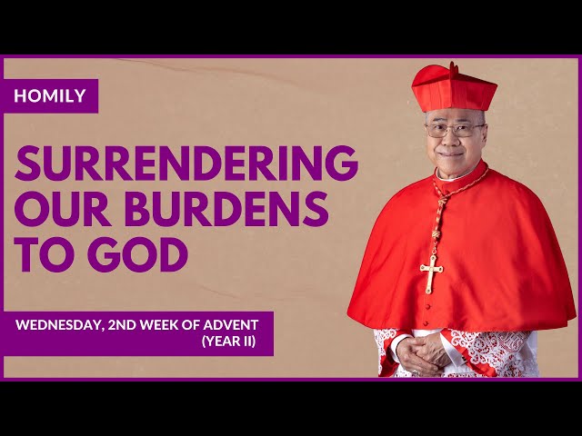 Surrendering Our Burdens To God - William Cardinal Goh (Homily - 13 Dec 2023)