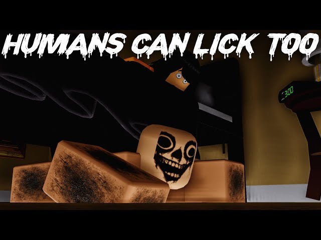 ROBLOX Horror Story: Humans Can Lick Too